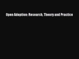 Read Open Adoption: Research Theory and Practice Ebook Free