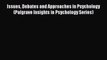 [PDF] Issues Debates and Approaches in Psychology (Palgrave Insights in Psychology Series)