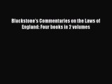 [Download PDF] Blackstone's Commentaries on the Laws of England: Four books in 2 volumes Ebook