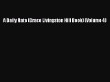 [PDF] A Daily Rate (Grace Livingston Hill Book) (Volume 4) [Read] Online