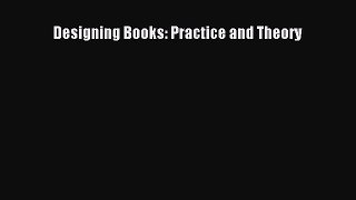 Download Designing Books: Practice and Theory PDF Free