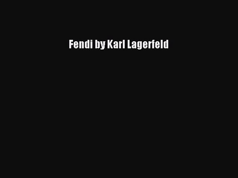 Read Fendi by Karl Lagerfeld Ebook Free
