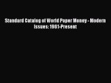 Read Standard Catalog of World Paper Money - Modern Issues: 1961-Present PDF Online