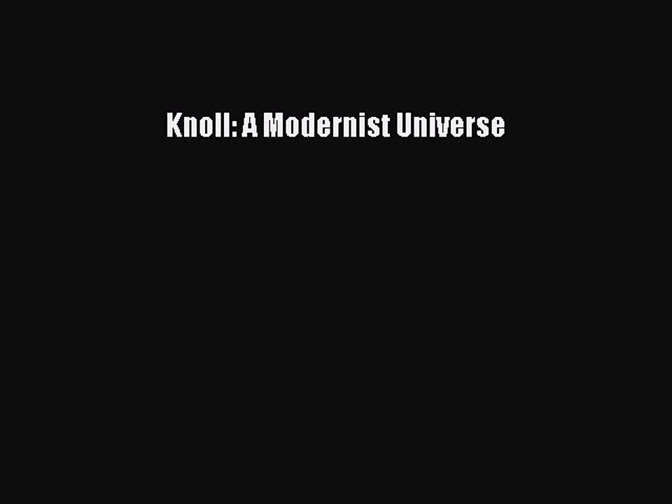 Download Knoll: A Modernist Universe PDF Free