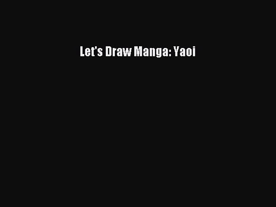 Read Let's Draw Manga: Yaoi PDF Free