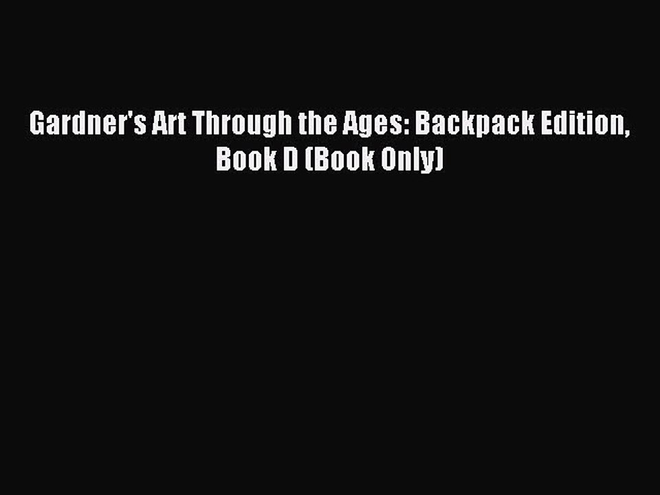 Download Gardner's Art Through the Ages: Backpack Edition Book D (Book Only) PDF Free