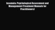 [PDF] Insomnia: Psychological Assessment and Management (Treatment Manuals for Practitioners)