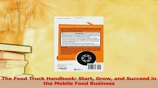 Download  The Food Truck Handbook Start Grow and Succeed in the Mobile Food Business Ebook Free