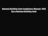 [Download PDF] National Building Code Compliance Manual: 1996 Boca National Building Code PDF