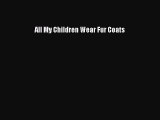 [Download PDF] All My Children Wear Fur Coats PDF Free