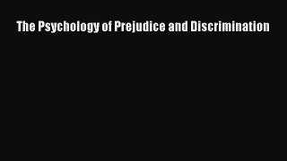 Read The Psychology of Prejudice and Discrimination Ebook Free