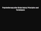 [PDF] Psychotherapy after Brain Injury: Principles and Techniques [Download] Online