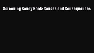[PDF] Screening Sandy Hook: Causes and Consequences [Read] Online