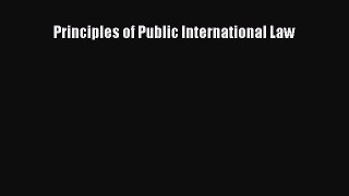 Read Principles of Public International Law Ebook Free