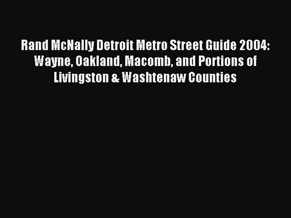 Read Rand McNally Detroit Metro Street Guide 2004: Wayne Oakland Macomb and Portions of Livingston