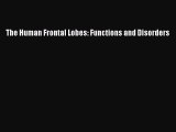 [PDF] The Human Frontal Lobes: Functions and Disorders [Download] Online