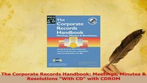 PDF  The Corporate Records Handbook Meetings Minutes  Resolutions With CD with CDROM Download Online