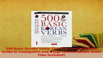 PDF  500 Basic Korean Verbs The Only Comprehensive Guide to Conjugation and Usage Download Online