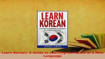 PDF  Learn Korean A Guide to Learning the Basics of a New Language Download Online