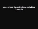 [Download PDF] European Legal History: A Cultural and Political Perspective Ebook Free