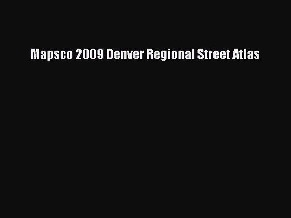 Download Mapsco 2009 Denver Regional Street Atlas PDF Free