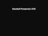 Read Baseball Prospectus 2016 Ebook