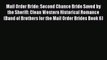 Ebook Mail Order Bride: Second Chance Bride Saved by the Sheriff: Clean Western Historical