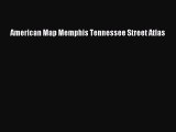 Download American Map Memphis Tennessee Street Atlas PDF Free