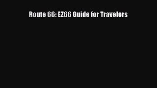 Read Route 66: EZ66 Guide for Travelers PDF Free