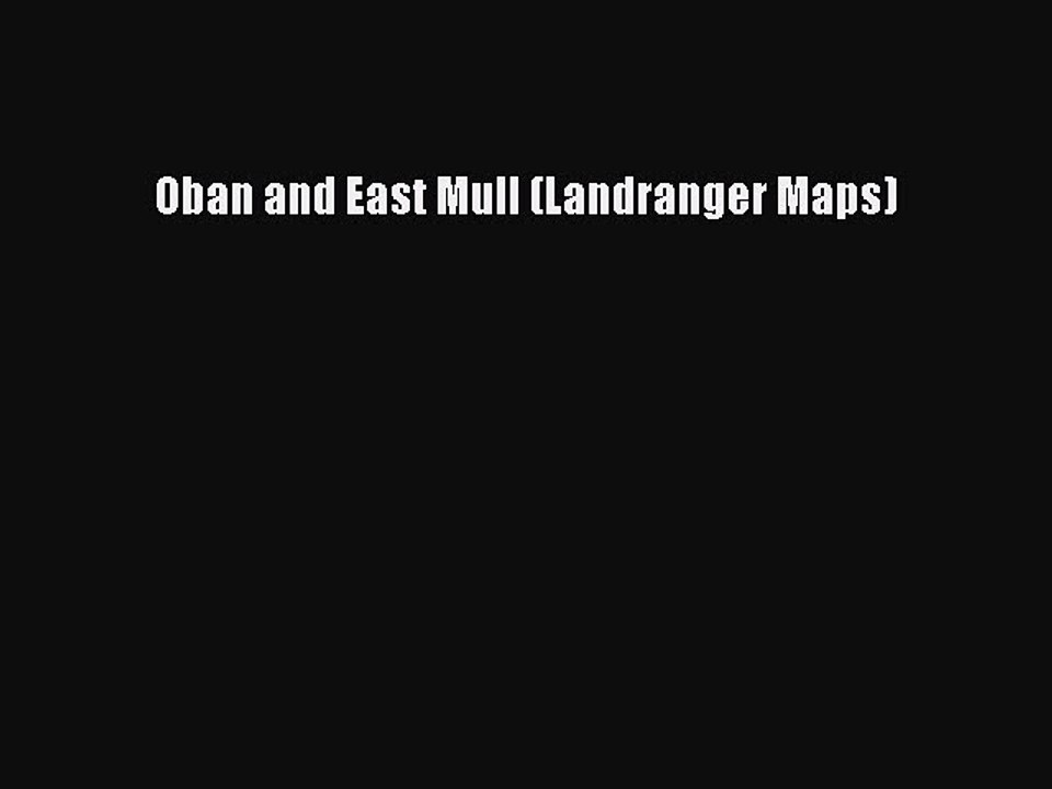 Read Oban and East Mull (Landranger Maps) Ebook Free