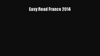 Read Easy Read France 2014 Ebook Free
