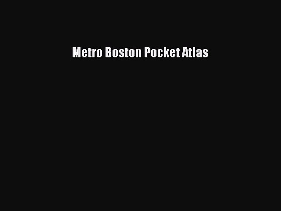 Read Metro Boston Pocket Atlas Ebook Free