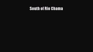 Ebook South of Rio Chama Read Full Ebook