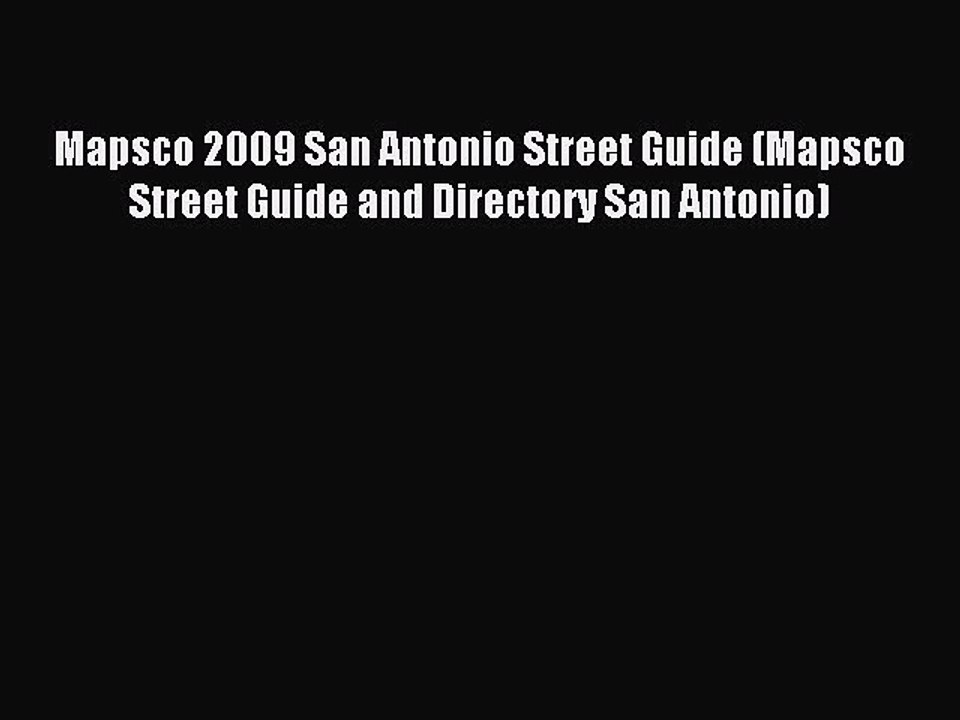 Read Mapsco 2009 San Antonio Street Guide (Mapsco Street Guide and Directory San Antonio) PDF