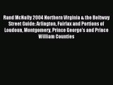 Read Rand McNally 2004 Northern Virginia & the Beltway Street Guide: Arlington Fairfax and