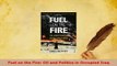 PDF  Fuel on the Fire Oil and Politics in Occupied Iraq Read Full Ebook