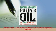 PDF  Putins Oil The Yukos Affair and the Struggle for Russia Download Online