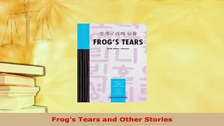 PDF  Frogs Tears and Other Stories Download Full Ebook