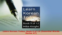PDF  Learn Korean Today Book 9 of 12 Essential Words Series 47 Read Online