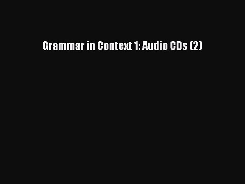 Download Grammar in Context 1: Audio CDs (2) PDF Free