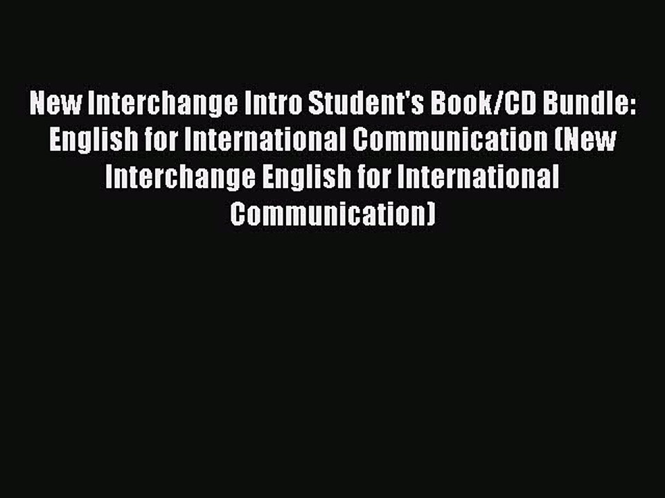 Download New Interchange Intro Student's Book/CD Bundle: English for International Communication