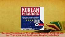 PDF  Korean Phrasebook The Ultimate Korean Phrasebook for Travelers and Beginners Audio Read Online