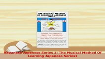 PDF  Rapanese Japanese Series 1 The Musical Method Of Learning Japanese Series1 Read Online