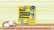 PDF  A Dictionary of Basic Japanese Sentence Patterns Download Full Ebook