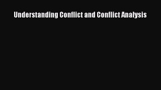 Read Understanding Conflict and Conflict Analysis Ebook Free