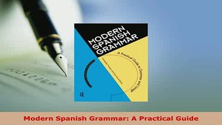 PDF  Modern Spanish Grammar A Practical Guide Read Full Ebook