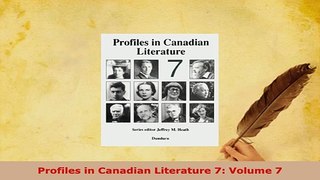 Download  Profiles in Canadian Literature 7 Volume 7  EBook