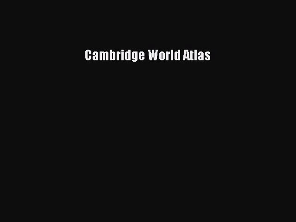 Read Cambridge World Atlas Ebook Free