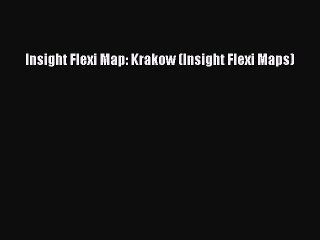 Read Insight Flexi Map: Krakow (Insight Flexi Maps) Ebook Free