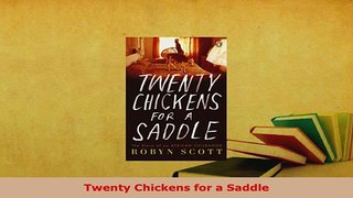 Download  Twenty Chickens for a Saddle  EBook